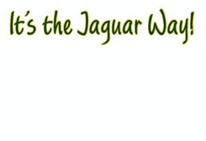 It's The Jaguar Way!